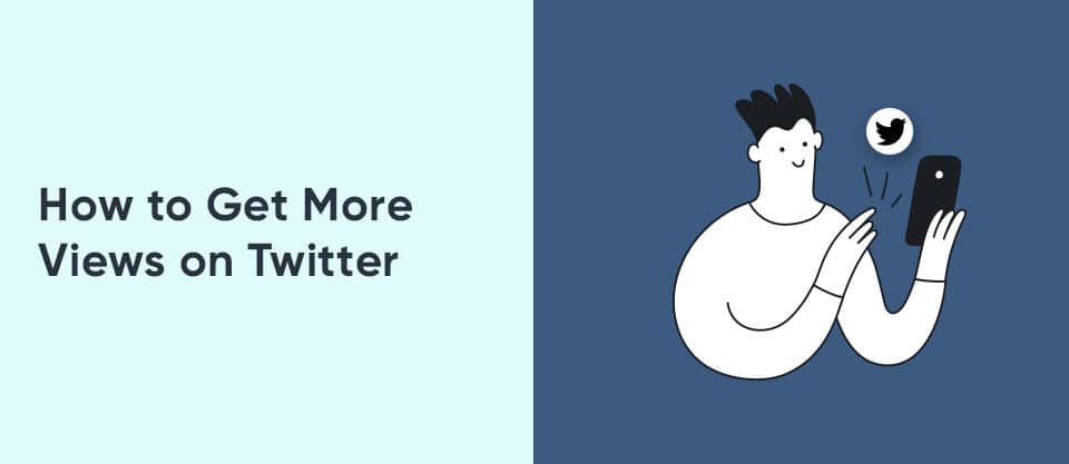 How to Get More Views on Twitter
