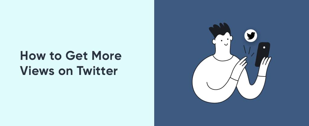 How to Get More Views on Twitter