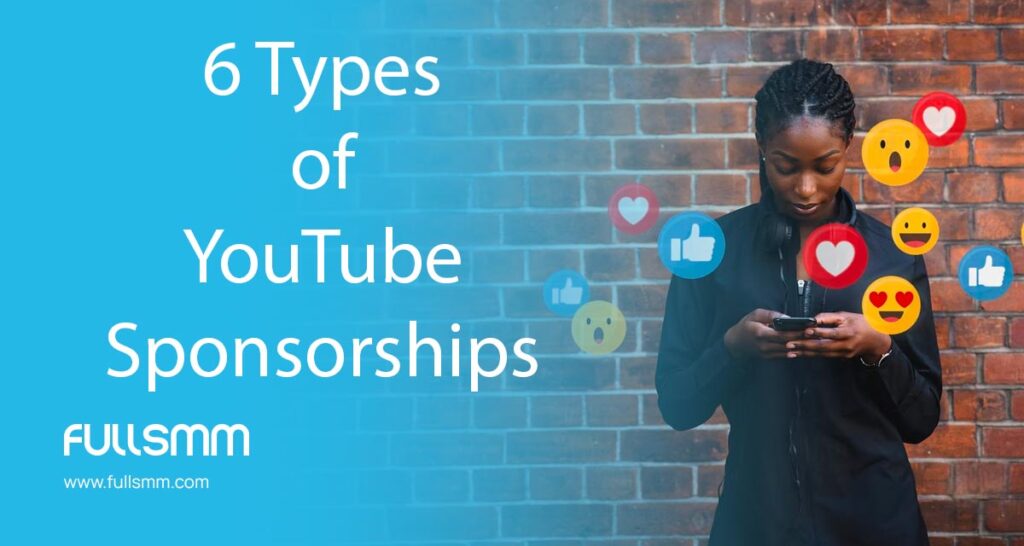 6 Types of YouTube Sponsorships 