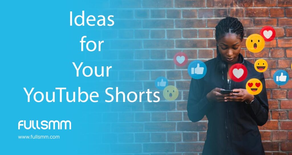 Ideas for Your YouTube Shorts
