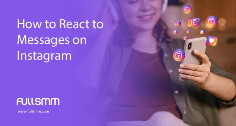 How To React To Messages On Instagram - FullSMM
