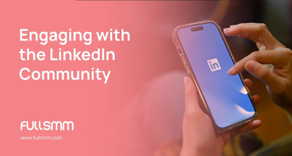 Engaging with the LinkedIn Community
