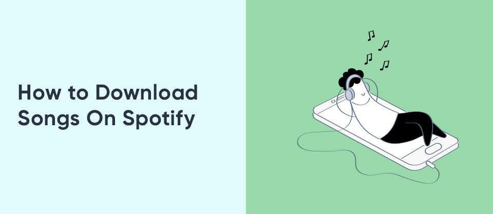 how to download songs on spotify?