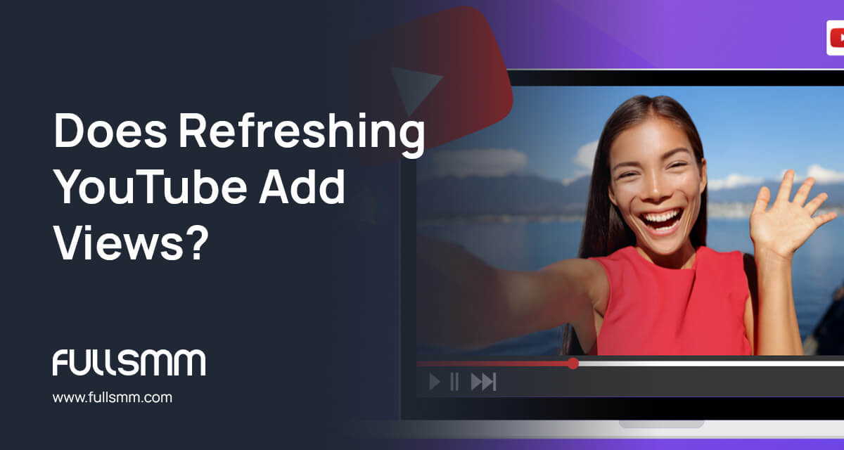 How does youtube count views fullsmm