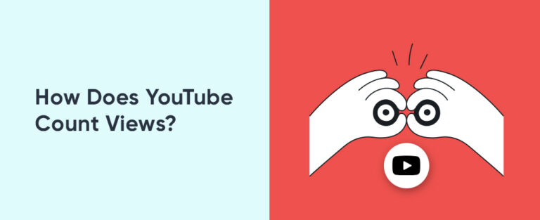 How Does YouTube Count Views? - FullSMM