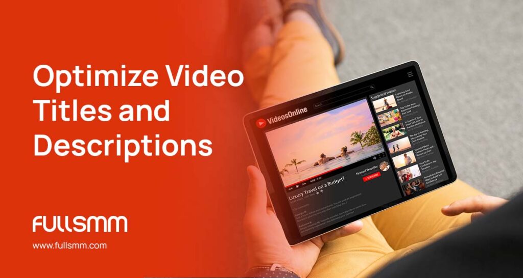 Optimize Video Titles and Descriptions