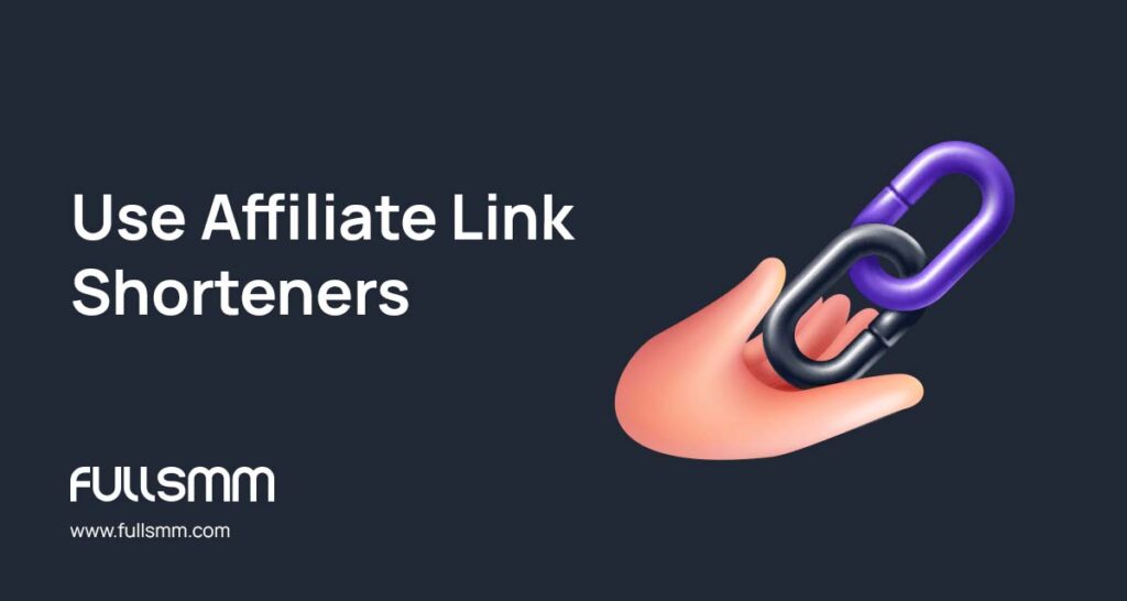 Use Affiliate Link Shorteners